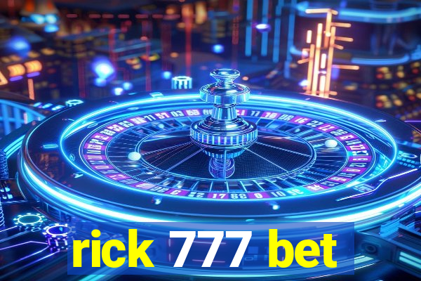 rick 777 bet